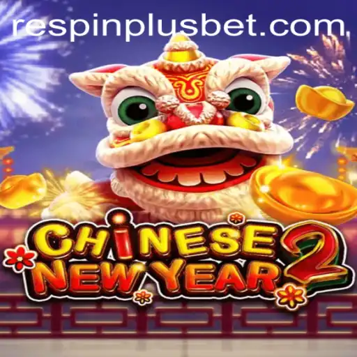Unveiling the Excitement of CHINESENEWYEAR2: A Deep Dive into RESPIN PLUS