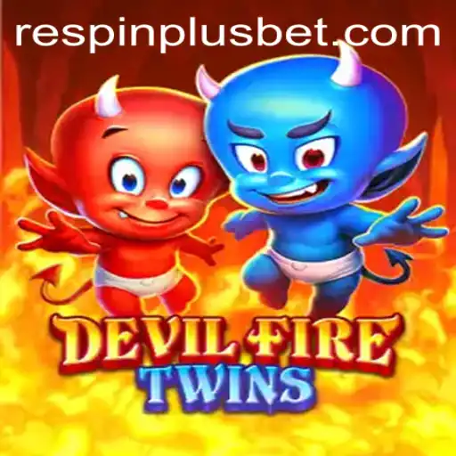DevilFireTwins: An Exciting New Game with RESPIN PLUS Feature