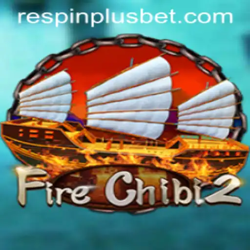 Explore the Exciting World of FireChibi2 and RESPIN PLUS