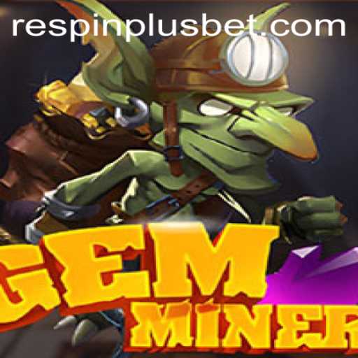 Exploring the Thrilling World of GemMiner: A Closer Look at RESPIN PLUS