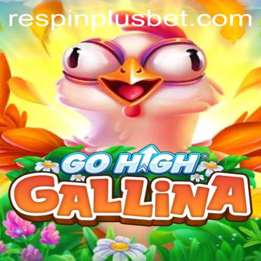 Discover the Excitement of GoHighGallina and the Innovative RESPIN PLUS Feature