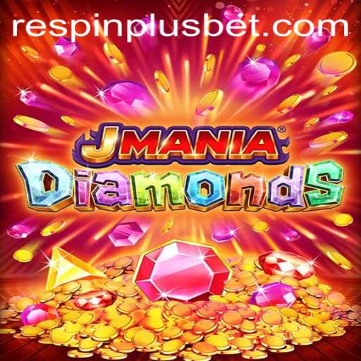 Explore the Thrilling World of JManiaDiamonds and Unlock the Power of RESPIN PLUS