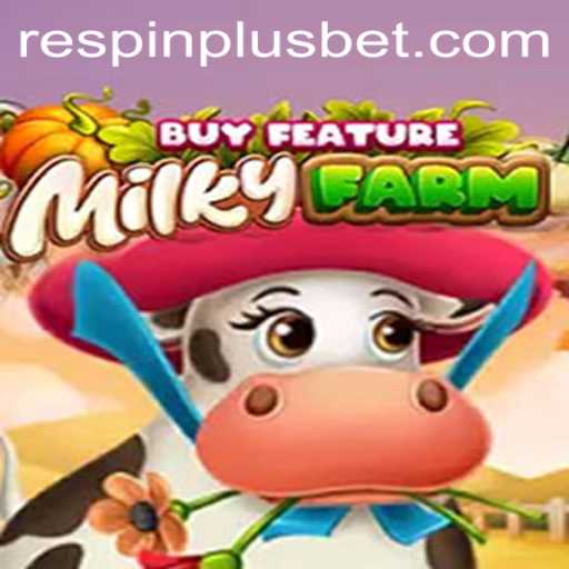 The Exciting World of MilkyFarmBuyFeature and Its RESPIN PLUS
