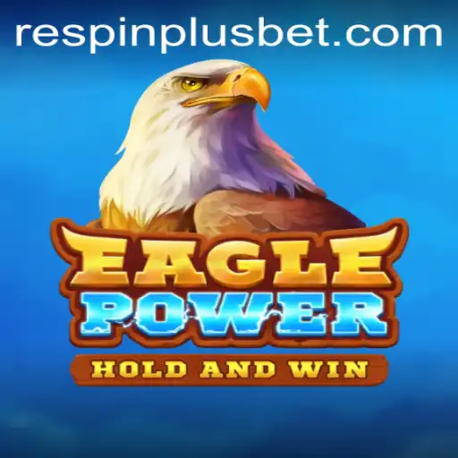 Unleashing the Thrills of EaglePower: Dive into the World with RESPIN PLUS
